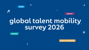 The Global Talent Mobility Survey 2026